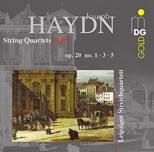 Haydn / Leipzig String Quartet: HAYDN: String Quartets Vol. 9 (Quartets op. 20 Nr. 1, 3 & 5)