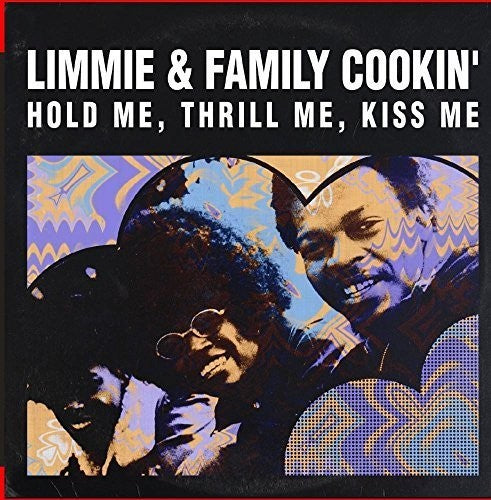 Limmie & Family Cookin': Hold Me, Thrill Me, Kiss Me