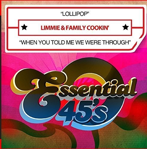 Limmie & Family Cookin': Lollipop / When You Told Me We Were Through