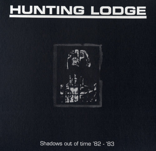 Hunting Lodge: Shadows Out of Time '82-'83