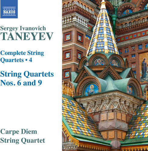 Taneyev / Carpe Diem String Quartet: Taneyev: Complete String Quartets, Vol. 4