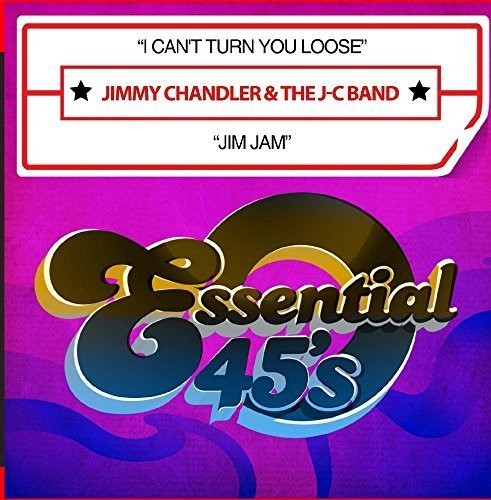 Chandler, Jimmy & the J-C Band: I Can't Turn You Loose / Jim Jam