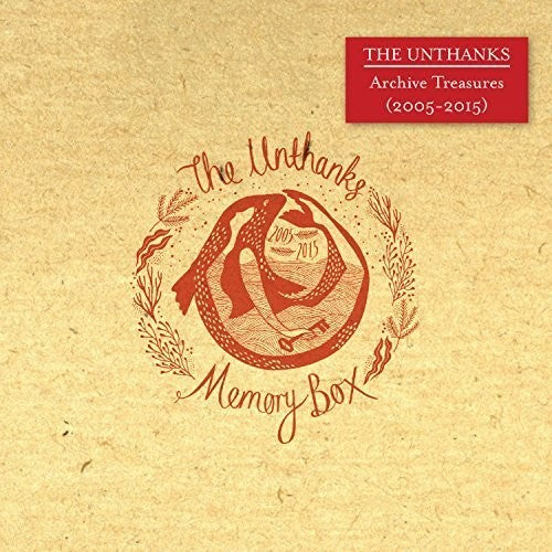 Unthanks: Archive Treasures (2005-2015)