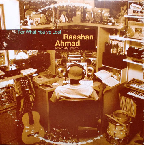 Ahmad, Raashan: For What You've Lost