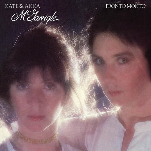 McGarrigle, Kate & Anna: Pronto Monto