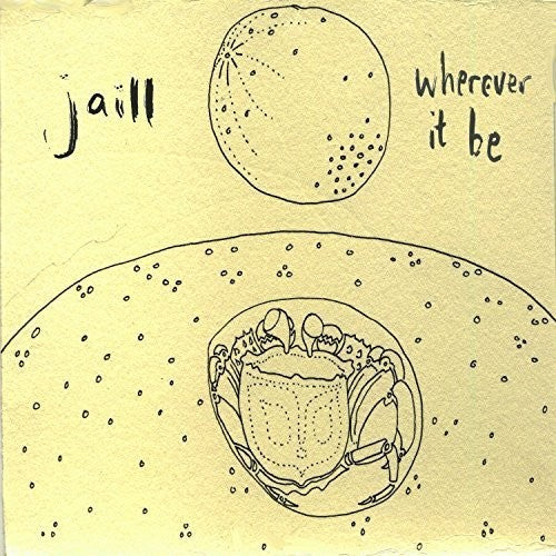 Jaill: Wherever It Be