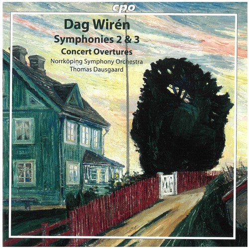 Wiren / Norrkoping Symphony Orchestra / Dausgaard: Symphonies 2 & 3: Concert Overtures