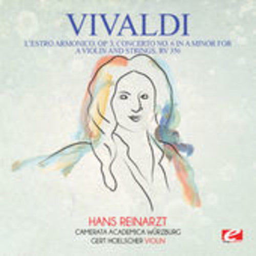Vivaldi: Vivaldi: L'Estro Armonico, Op. 3, Concerto No. 6 in A Minor for aviolin and strings, RV 356