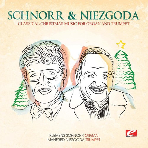 Schnorr / Niezgoda: Classical Christmas Music for Organ and Trumpet