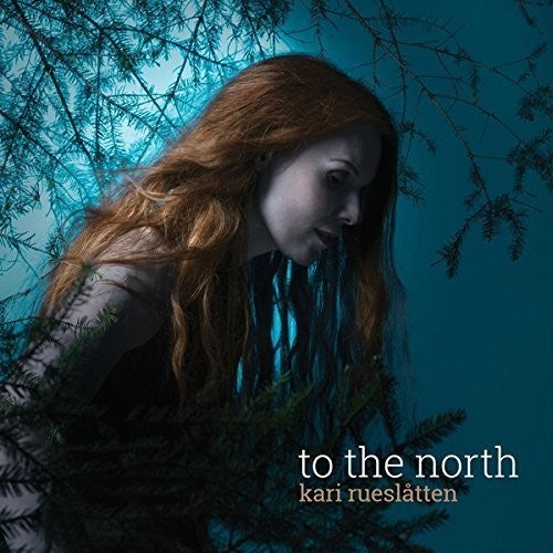 Rueslatten, Kari: To the North