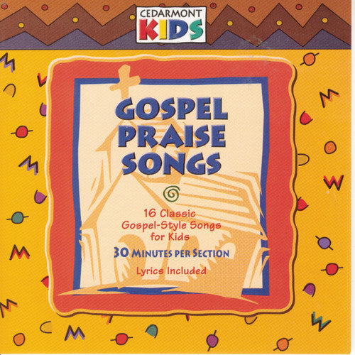 Cedarmont Kids: Gospel Praise Songs