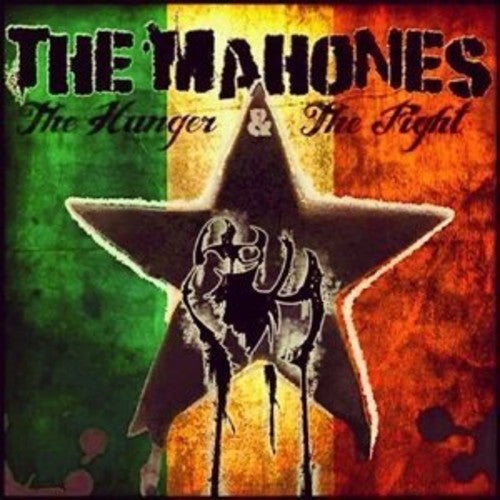 Mahones: The Hunger & the Fight (Part 1)