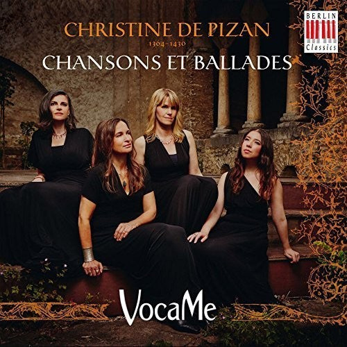 De Pizan / Vocame: Chansons & Ballades