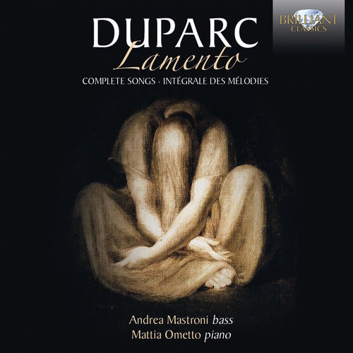 Duparc / Mastroni / Ometto: Duparc: Lamento - Complete Songs