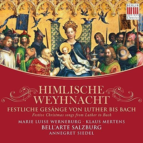 Bach / Mertens / Werneburg / Bell'Arte Salzburg: Festive Christmas Songs