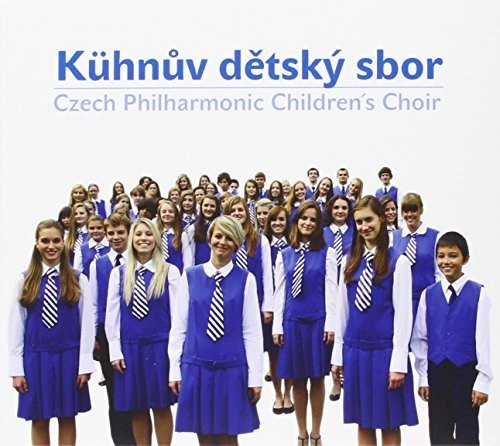 Czech Philharmonic Children's Choir: Czech Philharmonic Children's Choir