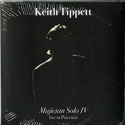 Tippett, Keith: Mujician Solo Iv