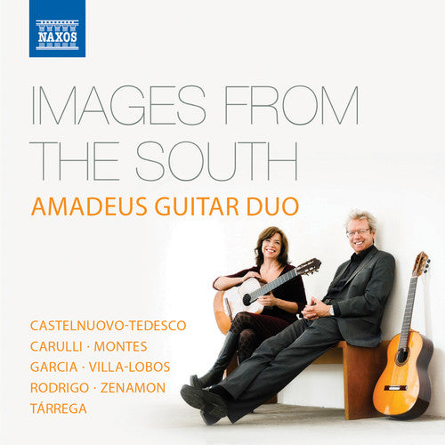 Castelnuovo-Tedesco / Amadeus Guitar Duo: Images from the South