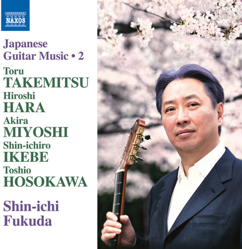 Takemitsu / Fukuda: Japanese Guitar Music, Vol. 2