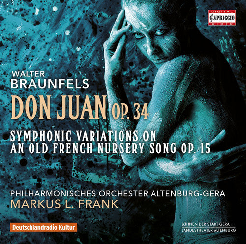 Braunfels / Philharmonisches Orchester Altenburg: Braunfels: Don Juan, Op. 34