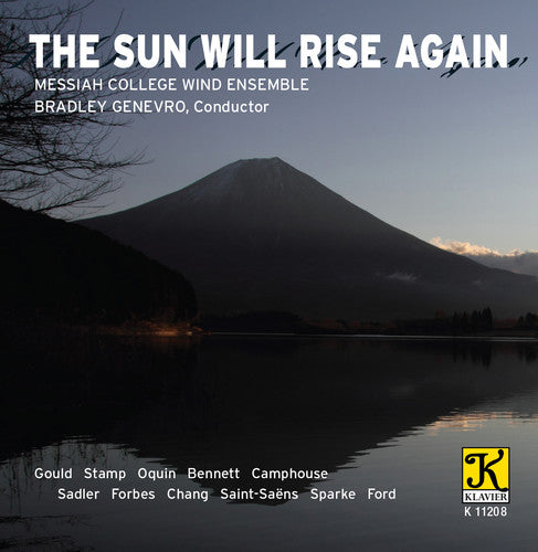 Gould / Messiah College Wind Ensemble / Genevro: The Sun Will Rise Again