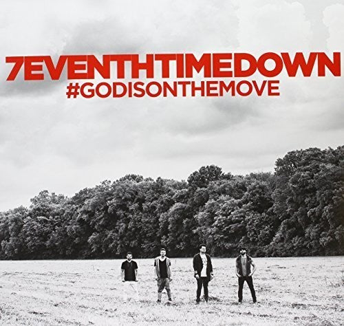 7eventh Time Down: God Is on the Move