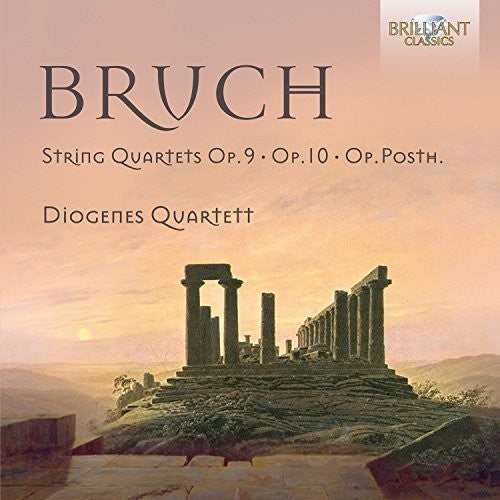 Bruch / Diogenes Quartett: Bruch: String Quartets Op.9 & 10