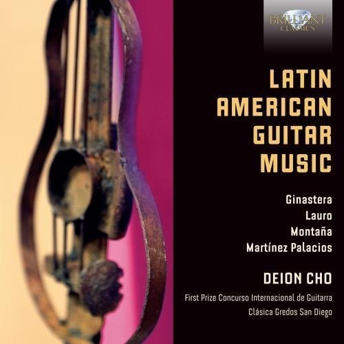 Ginastera / Montana / Cho, Deion: Latin American Guitar Music