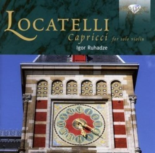 Locatelli / Ruhadze, Igor: Locatelli: Capriccii