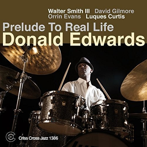 Edwards, Donald: Prelude to Real Life