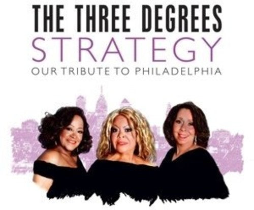 Three Degrees: Strategy: Our Tribute to Philadelphia