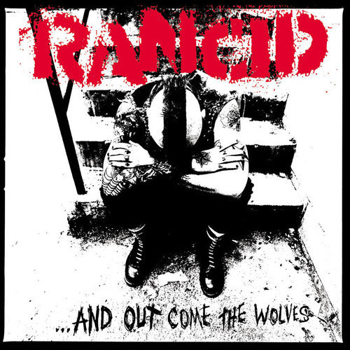 Rancid: And Out Come The Wolves