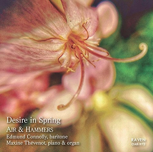 Finzi / Connolly, Edmund / Thevenot, Maxine: Desire in Spring: Air & Hammers