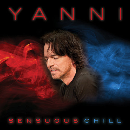 Yanni: Sensuous Chill