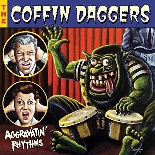 Coffin Daggers: Aggravatin' Rhythms