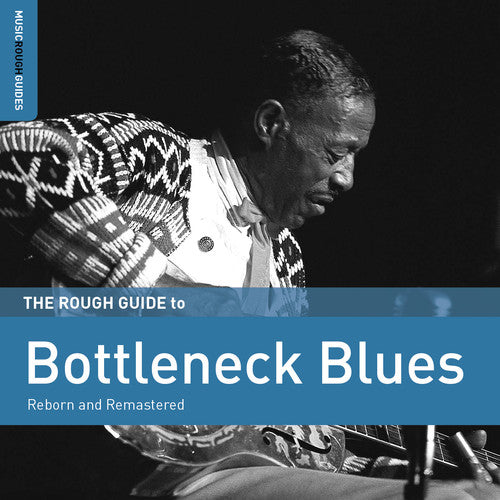 Rough Guide to Bottleneck Blues (Second Edition): Rough Guide to Bottleneck Blues (Second Edition)