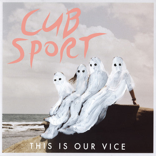 Cub Sport: This Is Our Vice