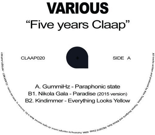 Gummihz / Gala, Nikola / Kindimmer: Five Years Claap