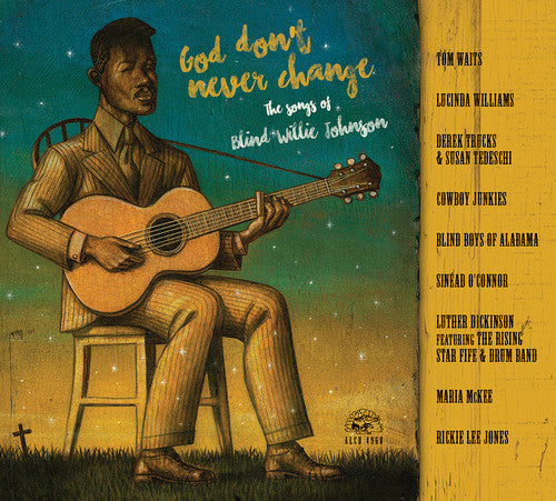 God Don't Never Change: Songs of Blind Willie / Va: God Don't Never Change: The Songs of Blind Willie Johnson