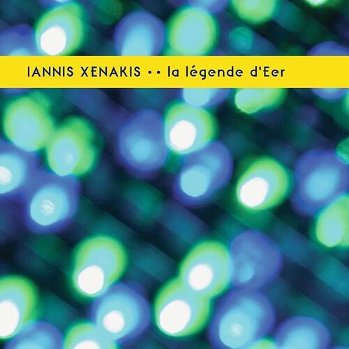 Xenakis, Iannis: La Lagende D'eer