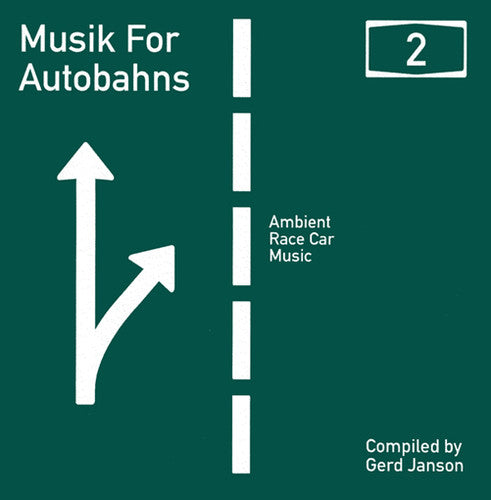 Janson, Gerd: Musik For Autobahns 2: Ambient Race Car Music Compiled by Gerd Janson