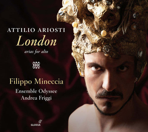 Ariosti / Mineccia / Friggi: Attilio Ariosti: London - Arias for Alto