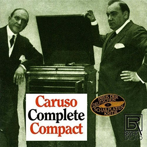 Faure / Caruso / Homer / Scotti / Ancona / Sembric: Caruso - Complete Recordings