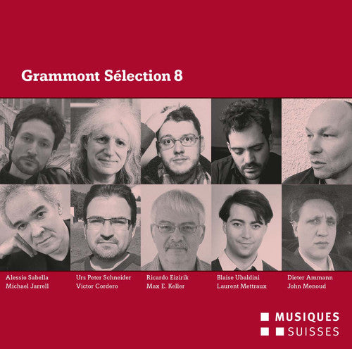 Ammann / Cordero / Eizirik / Jarrell / Keller: Grammont Selection 8