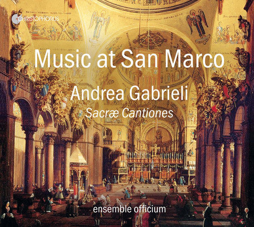 Gabrieli / Ensemble Officium / Rombach: Music at San Marco - Andrea Gabrieli: Sacrae Cantiones