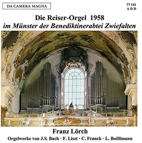 Bach / Lorch, Franz: The Reiser-Organ 1958