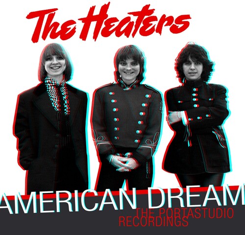 Heaters: American Dream: The Portastudio Recordings