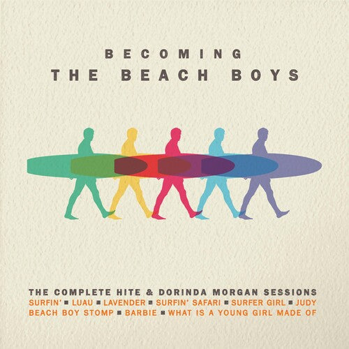 Beach Boys: Becoming The Beach Boys: The Complete Hite & Dorinda Morgan Sessions