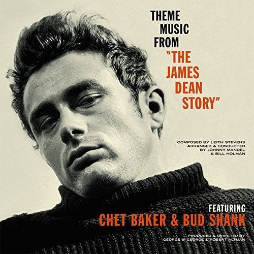 Baker, Chet & Shank, Bud: Theme Music from the James Dean Story