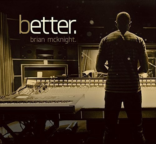 McKnight, Brian: Better